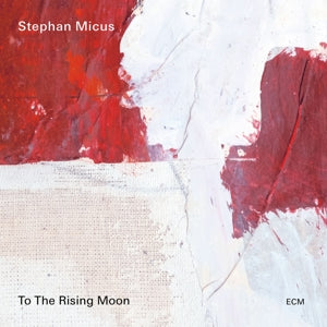 Micus, Stephan – To the Rising Moon cd