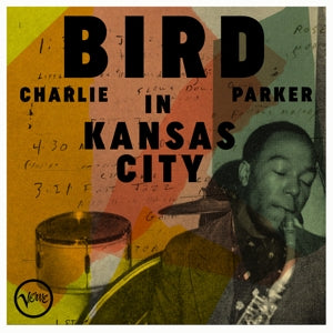 Parker, Charlie – Bird In Kansas City cd