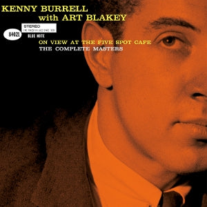 Burrell, Kenny & Art Blakey – On View At the Five Spot Cafe: the Complete Master (3LP Vinyl, Reissue)