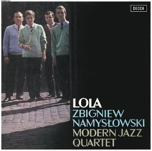 Namyslowski, Zbigniew & Modern Jazz Quartet – Lola (1LP Vinyl)
