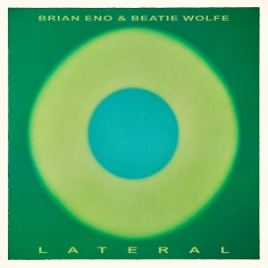 Eno, Brian & Beatie Wolfe – Lateral cd