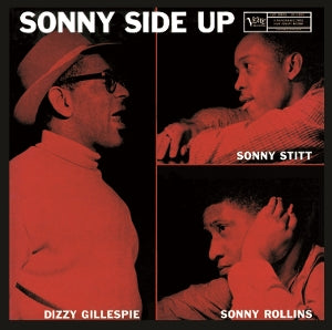Gillespie, Dizzy & Sonny Stitt & Sonny Rollins – Sonny Side Up (1LP Vinyl)