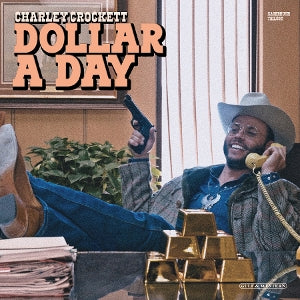 Crockett, Charley – Dollar a Day (1LP Vinyl)