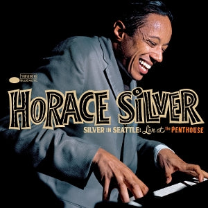 Silver, Horace – Silver In Seattle: Live At the Penthouse vinyl