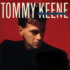 Tommy Keene – Based On Happy Times (1 CD)
