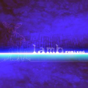 Lamb – Remixed (2CD)