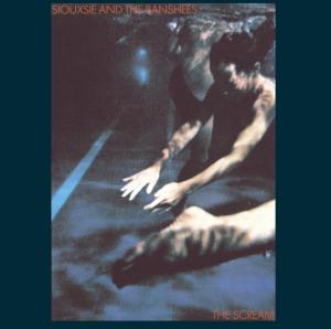 Siouxsie and the Banshees – The Scream (1CD)