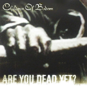 Children of Bodom – Are You Dead Yet ? cd