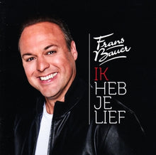 Bauer, Frans – Ik Heb Je Lief cd
