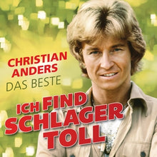 Anders, Christian – Ich Find Schlager Toll - Das Beste cd