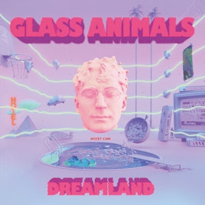 Glass Animals – Dreamland vinyl