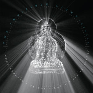 T Bone Burnett, Jay Bellerose, Keefus Ciancia – The Invisible Light: Spells vinyl