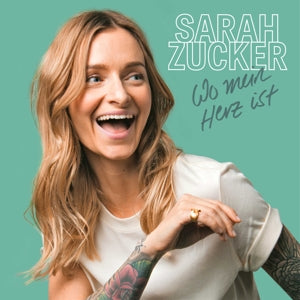 Sarah Zucker – Wo Mein Herz Ist (1CD)