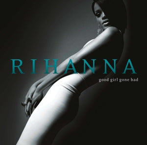 Rihanna – Good Girl Gone Bad (2LP Vinyl, Reissue)