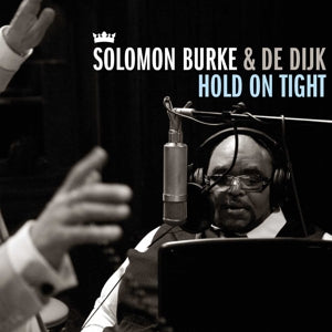 Solomon Burke & De Dijk – Hold On Tight (1CD)