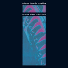 Nine Inch Nails – Pretty Hate Machine vinyl