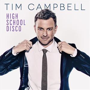 Tim Campbell – High School Disco (1CD)