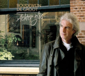 Groot, Boudewijn De – Achter Glas cd