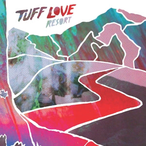 Tuff Love – Resort vinyl