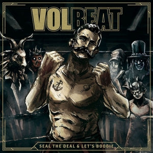 VOLBEAT – Seal the Deal & Let's Boogie (2LP Vinyl)