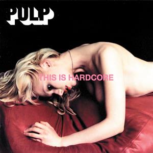 Pulp – This is Hardcore (2LP Vinyl)