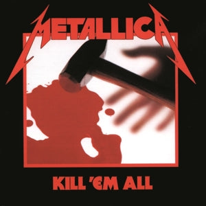 Metallica – Kill 'Em All (1 CD)