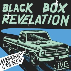 BLACK BOX REVELATION – Highway Cruiser (1LP, Blue Vinyl)