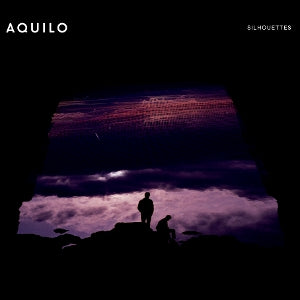 Aquilo – Silhouettes vinyl