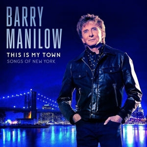 Barry Manilow – This is My Town - Chansons de New York (1 CD)