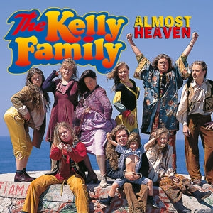 Kelly Family – Almost Heaven (1 CD)