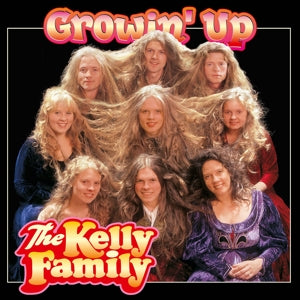 Kelly Family – Growin' Up (1 CD)