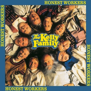 Kelly Family – Honest Workers cd