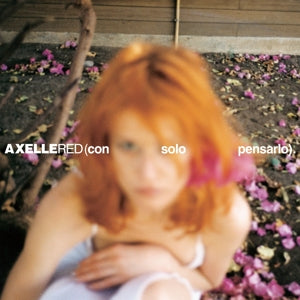 AXELLE RED – Con Solo Pensarlo (1LP Vinyl)