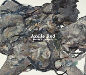 AXELLE RED – Sisters & Empathy (2LP Vinyl)