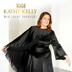 Kathy Kelly – Wer Lacht Uberlebt (1CD)