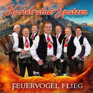 Kastelruther Spatzen – Feuervogel Flieg cd