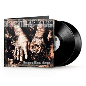Machine Head – The More Things Change... (1LP Vinyl)