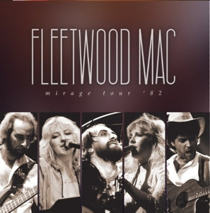 Fleetwood Mac – Mirage Tour '82 (2CD)