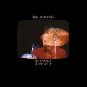 JONI MITCHELL – Shadows and Light (2LP Vinyl, Rhino)