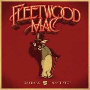 Fleetwood Mac – 50 ans - Don't Stop (3 CD)