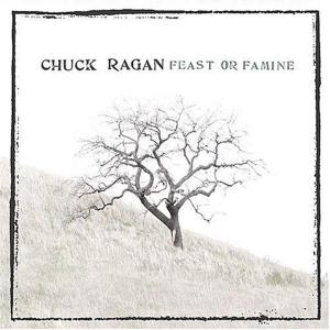 Chuck Ragan – Feast or Famine (1 CD)