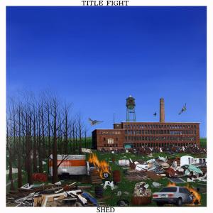 Title Fight – Shed (1LP Vinyl)