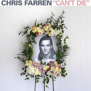 Chris Farren – Can't Die (1CD)