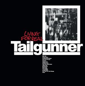 Tailgunner – Living For Real (2LP Vinyl)