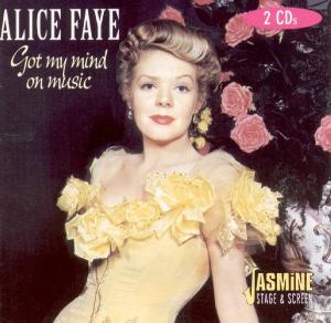 Alice Faye – Got My Mind On Music (2CD)
