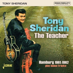 Tony Sheridan – Teacher - Hamburg 1961-1962 (1CD)