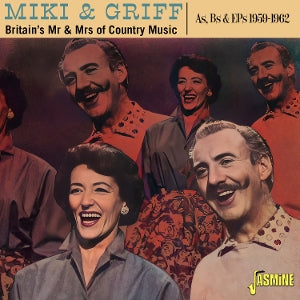 Miki & Griff – Britain's Mr & Mrs of Country Music As & Bs & EPs, 1959-1962 (1 CD)