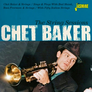 Chet Baker – The String Sessions (1 CD)
