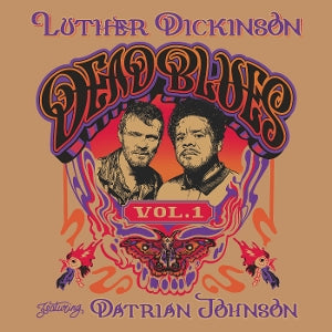 Dickinson, Luther – Dead Blues Volume 1 cd