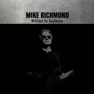 Mike Richmond – Without an Audience (1LP Vinyl)